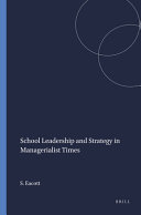 School leadership and strategy in managerialist times /