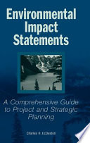 Environmental impact statements : a comprehensive guide to project and strategic planning /
