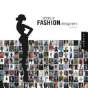 Atlas of fashion designers /