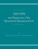 Ten tips for producing a top qualitative research study /