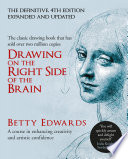 Drawing on the right side of the brain : a course in enhancing creativity and artistic confidence /