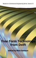 Free form technology from Delft /