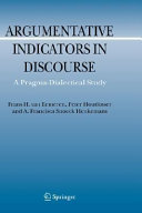 Argumentative indicators in discourse : a pragma-dialectical study /