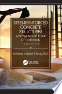 Steel-reinforced concrete structures : assessment and repair of corrosion /