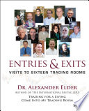 Entries & exits : visits to sixteen trading rooms /