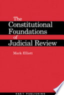 The constitutional foundations of judicial review /