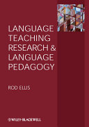 Language Teaching Research and Language Pedagogy /