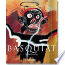 Jean-Michel Basquiat : 1960-1988 /