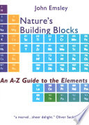 Nature's building blocks : an A-Z guide to the elements /
