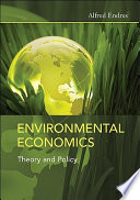 Environmental economics : theory and policy /