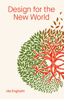 Design for the new world : from human design to planet design /