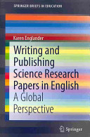 Writing and publishing science research papers in English : a global perspective /