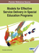 Models for effective service delivery in special education programs /