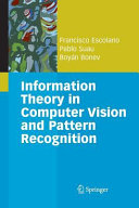 Information theory in computer vision and pattern recognition /