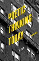 Poetic thinking today : an essay /