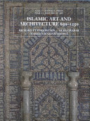 Islamic art and architecture 650-1250 /