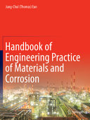 Handbook of engineering practice of materials and corrosion /