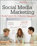 Social media marketing : the next generation of business engagement /