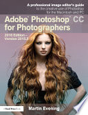 Adobe Photoshop CC for photographers : 2016 edition--Version 2015.5 : a professional image editor's guide to the creative use of Photoshop for the Macintosh and PC /
