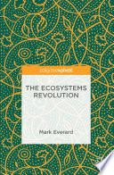 The ecosystems revolution /