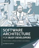 Software architecture for busy developers : talk and act like a software architect in one weekend /