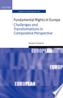 Fundamental rights in Europe : challenges and transformations in comparative perspective /