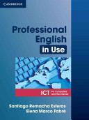 Professional English in use : ICT /
