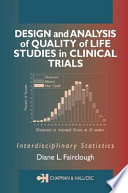 Design and analysis of quality of life studies in clinical trials : interdisciplinary statistics /
