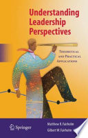 Understanding leadership perspectives : theoretical and practical approaches /