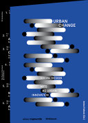 Social design - urban change : arts as urban innovation /