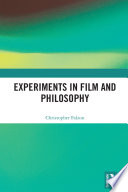 Experiments in Film and Philosophy /