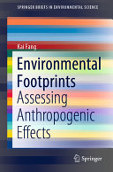 Environmental footprints : assessing anthropogenic effects /
