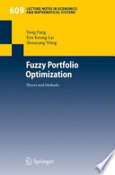 Fuzzy portfolio optimization : theory and methods /