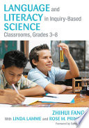 Language and literacy in inquiry-based science classrooms, grades 3-8 /