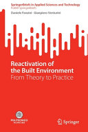 Reactivation of the built environment : from theory to practice /