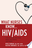What nurses know-- HIV/AIDS /