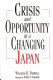 Crisis and opportunity in a changing Japan /