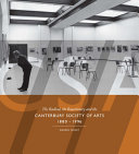 The radical, the reactionary and the Canterbury Society of Arts : 1880-1996 /