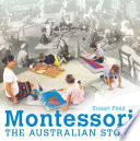 Montessori : the Australian story /