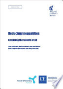 Reducing inequalities : realising the talents of all /