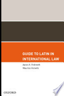 Guide to Latin in international law /