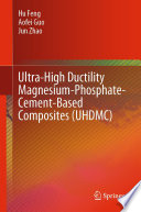 Ultra-High Ductility Magnesium-Phosphate-Cement-Based Composites (UHDMC) /