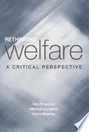 Rethinking welfare : a critical perspective /