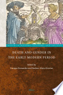 Death and Gender in the Early Modern Period.