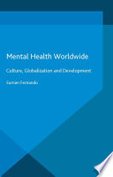 Mental health worldwide : culture, globalization and development /