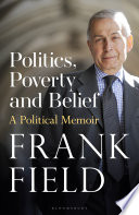 Politics, poverty and belief : a political memoir /