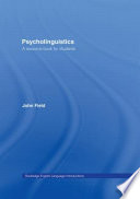 Psycholinguistics : a resource book for students /