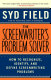 The screenwriter's problem solver : how to recognize, identify, and define screenwriting problems /