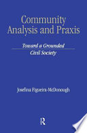 Community analysis and praxis : toward a grounded civil society /