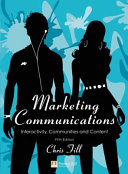 Marketing communications : interactivity, communities and content /